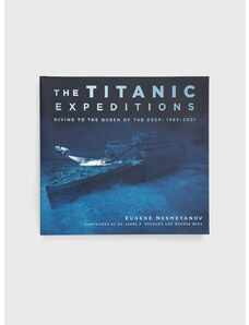 Βιβλίο The History Press Ltd The Titanic Expeditions, Eugene Nesmeyanov