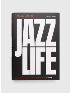 Βιβλίο Taschen GmbH Jazzlife, Joachim E. Berendt, William Claxton